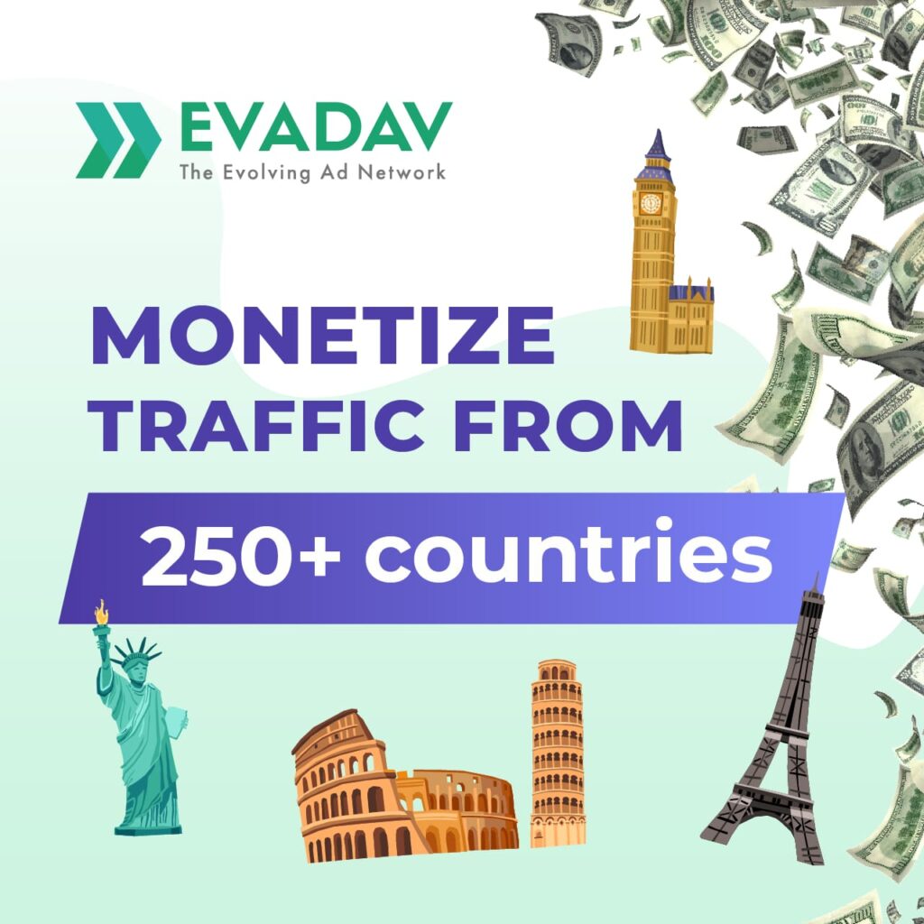 EvaDav - monetize traffic from 250+ countries
